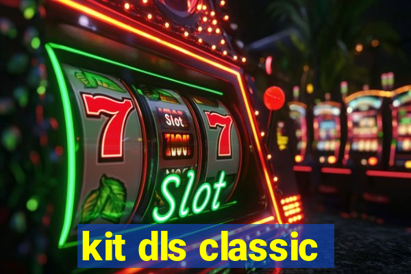 kit dls classic